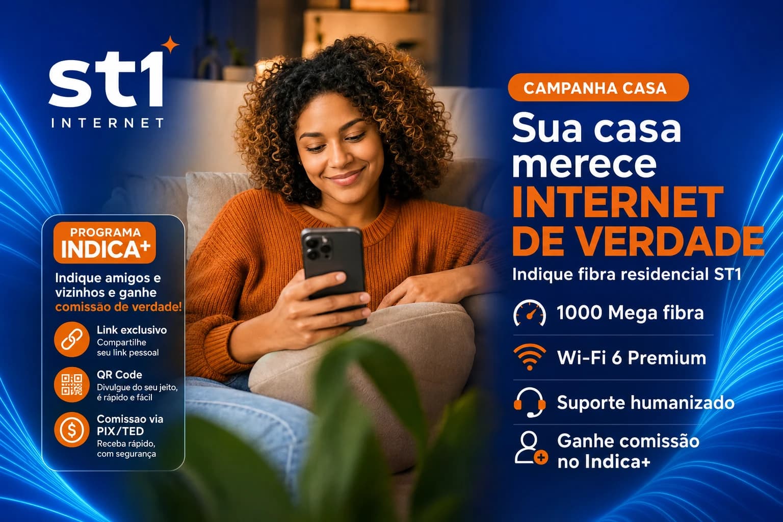 Campanha Casa — indique internet residencial ST1 e ganhe comissão